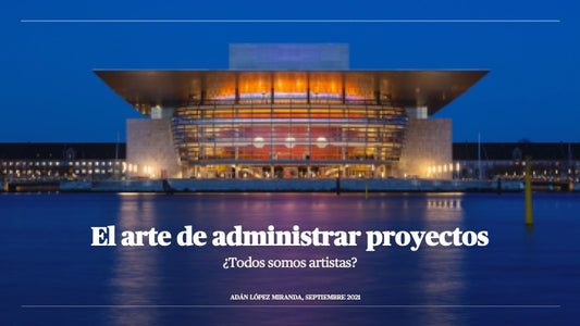 Webinar: El arte de administrar proyectos