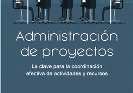 Libro digital: Administración de Proyectos